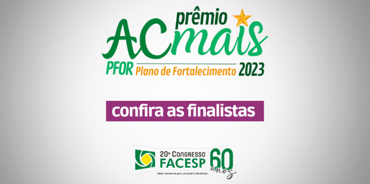 Conheça as finalistas do novo Prêmio AC Mais PFOR