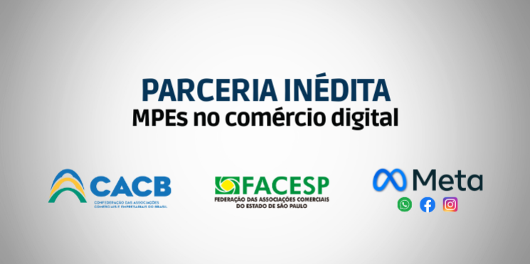Rede de Associações Comerciais e Meta fecham parceria inédita e vão capacitar MPEs para o comércio digital