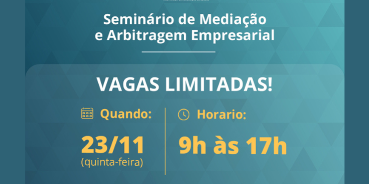 Seminário vai debater mediação e arbitragem empresarial, o novo serviço da Rede de Associações Comerciais