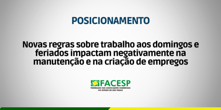 Novas regras sobre trabalho aos domingos e feriados impactam negativamente na criação de empregos