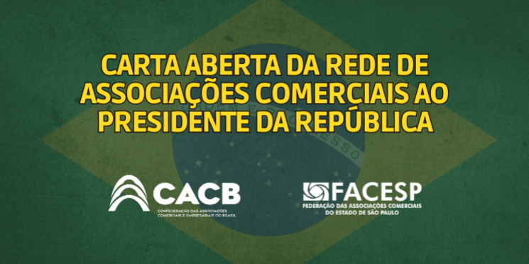 Carta Aberta da Rede de Associações Comerciais ao presidente da República