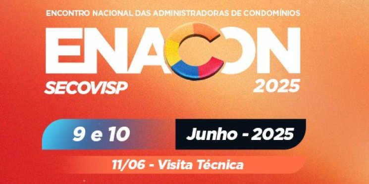 21ª edição do Enacon vai promover atualização profissional e ampliar o diálogo sobre os desafios da gestão condominial