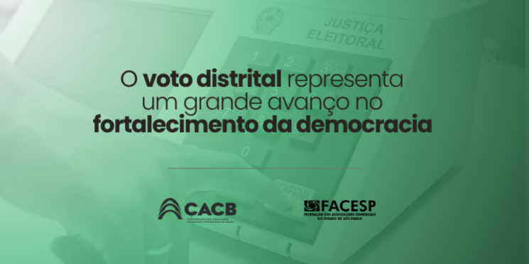 Associações Comerciais reforçam apoio à reforma eleitoral e ao voto distrital