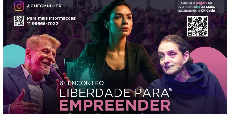 CMEC: Liberdade para Empreender reúne nomes do empreendedorismo, saúde e tecnologia
