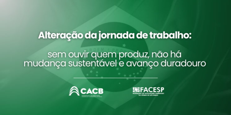 MANIFESTO | Alteração da jornada de trabalho: sem ouvir quem produz, não há mudança sustentável e avanço duradouro