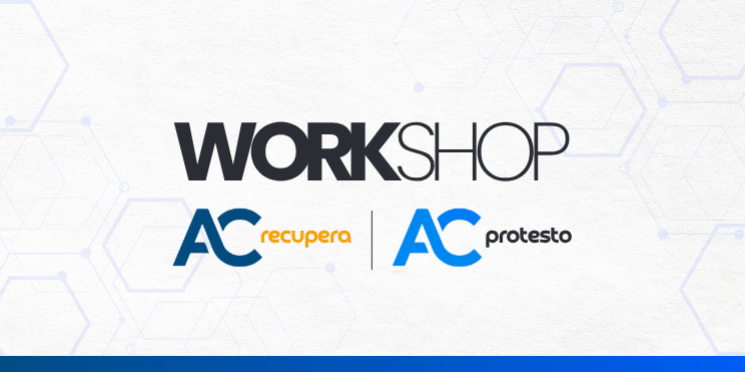 Workshop apresenta serviços exclusivos de recuperação de crédito das Associações Comerciais