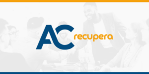 AC Recupera já está disponível para ajudar empreendedores a recuperar créditos